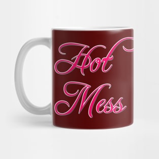 Hot Mess Mug